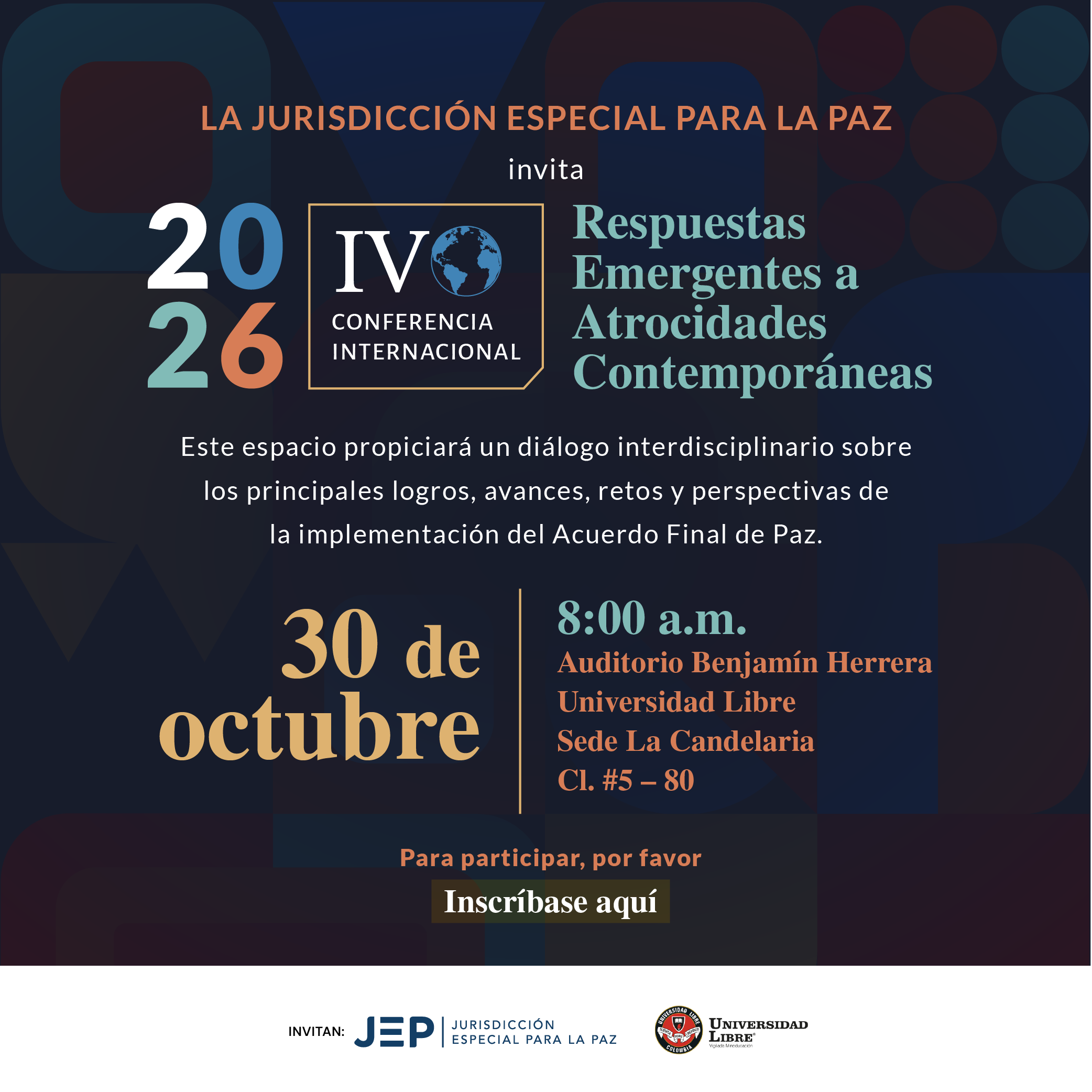 IV Conferencia Internacional Respuestas Emergentes a Atrocidades Contemporáneas 30 de octubre