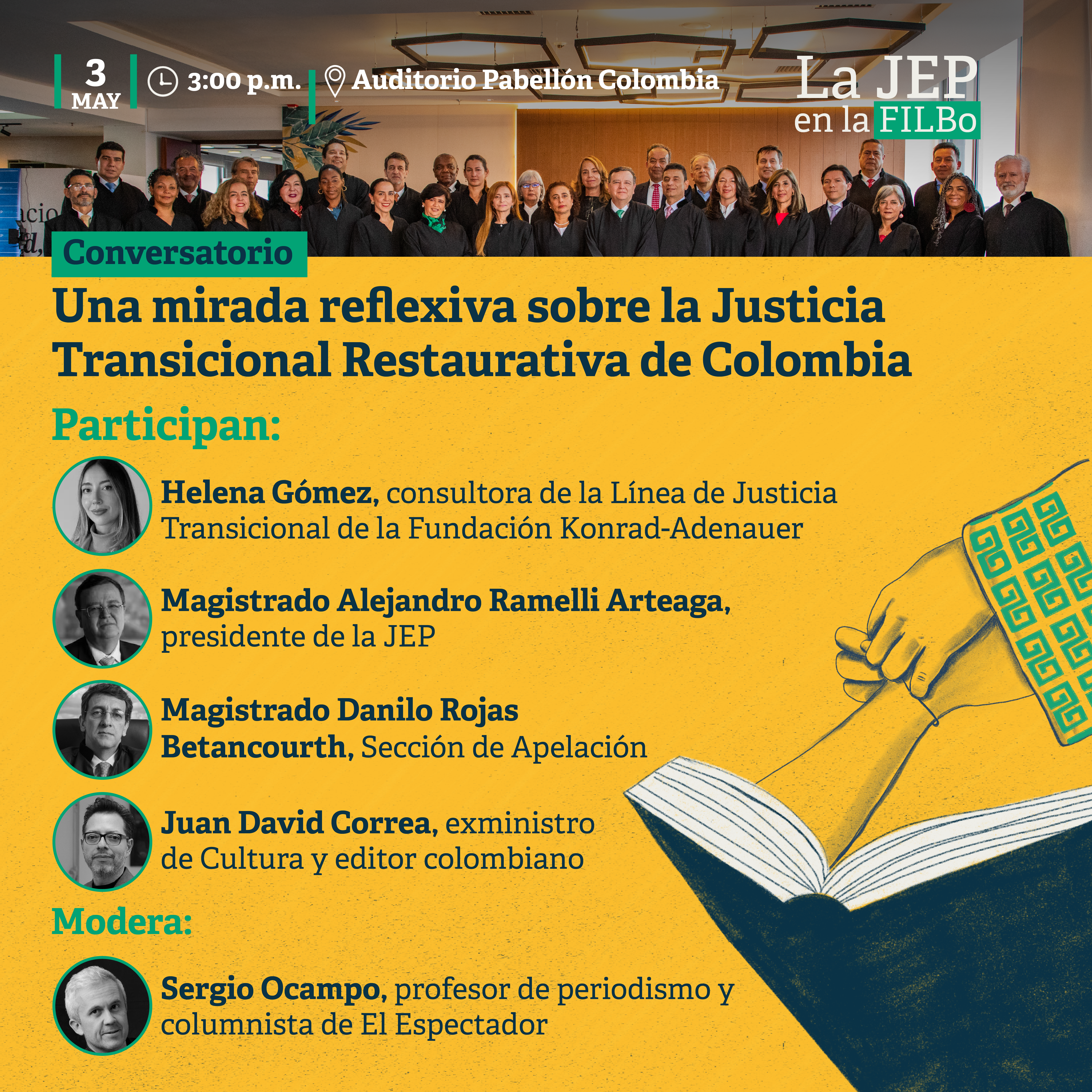 Conversatorio Una mirada reflexiva sobre la Justicia Transicional Restaurativa de Colombia, mayo 3 hora 3:00 p.m., Auditorio Pabellón Colombia,