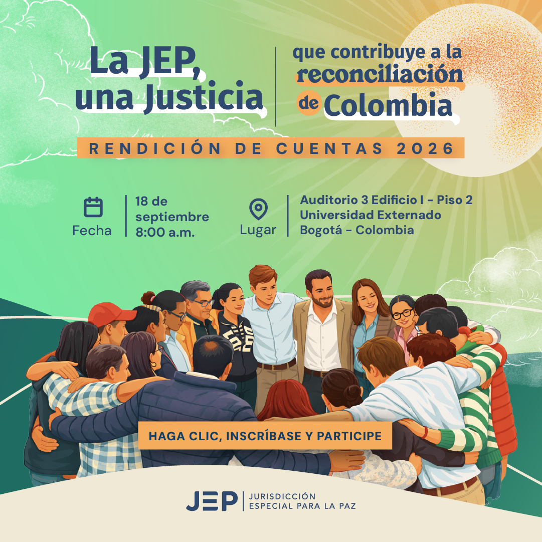 Participe en la rendicion de cuentas de la JEP el proximo 18 de septiembre Auditorio 3 Edificio I - Piso 2 Universidad Externado Bogotá - Colombia. Inscripción haciendo click aquí  